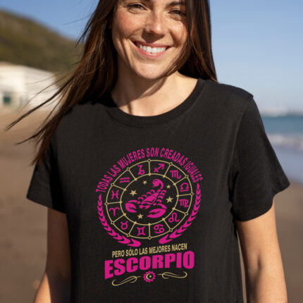 Camiseta ESCORPIO. Todas las mujeres nacen iguales pero sólo las mejores nacen ...